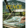 He Gives You Peace: A Devotional on Finding Peace In Jesus Christ - Paperback