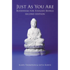 Just As You Are: Buddhism for Foolish Beings - Paperback