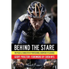 Behind the Stare: The Pulse & Character of Professional European Cyclocross - Paperback