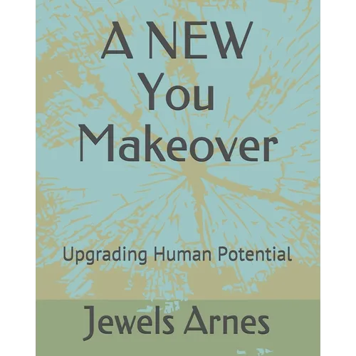 A NEW You Makeover: Anti-Aging Revolution - Paperback