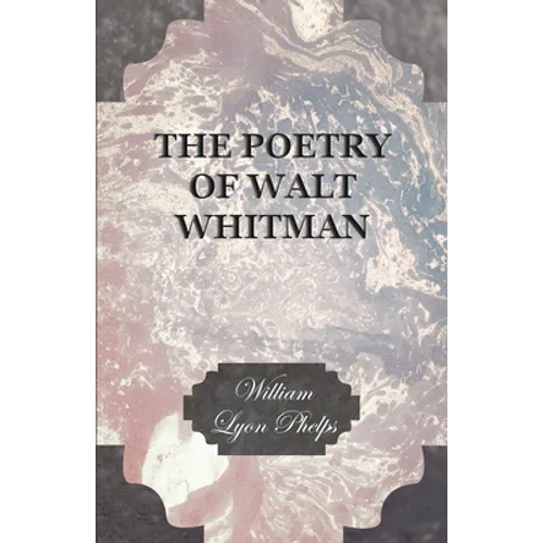 The Poetry of Walt Whitman - Paperback