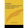 Dunkeld: Its Straths And Glens, Or Central Perthshire, Historical And Descriptive (1879) - Paperback