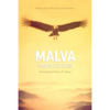 Malva: The Unknown Story of Pablo Neruda's Only Child, Told from the Afterlife - Paperback