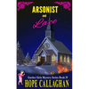 Arsonist and Lace: A Garden Girls Cozy Mystery - Paperback