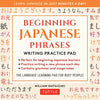 Beginning Japanese Phrases Writing Practice Pad: Learn Japanese in Just Minutes a Day! - Paperback