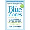 The Blue Zones: 9 Lessons for Living Longer from the People Who've Lived the Longest - Paperback