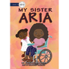 My Sister Aria - Paperback