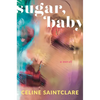 Sugar, Baby - Hardcover