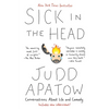 Sick in the Head: Conversations about Life and Comedy - Paperback