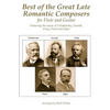 Best of the Great Late Romantic Composers for Flute and Guitar: Featuring the music of Tchaikovsky, Dvorák, Grieg, Fauré and Elgar - Paperback