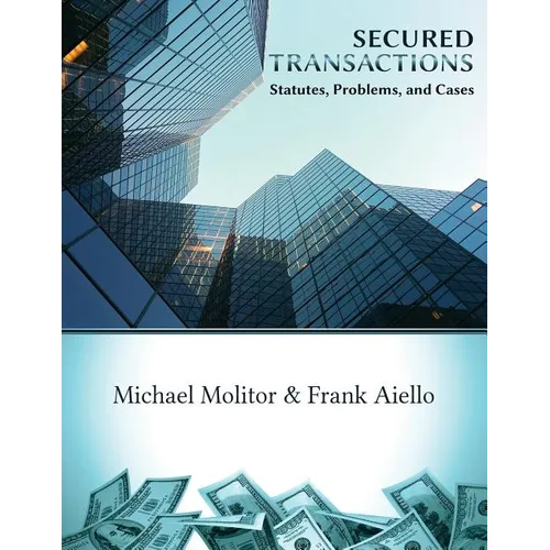 Secured Transactions, Statutes, Problems and Cases - Paperback