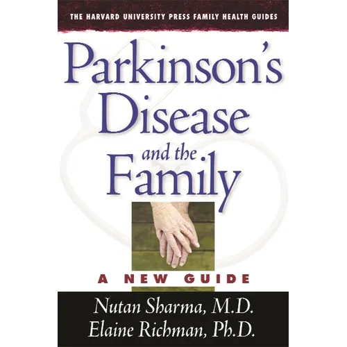 Parkinson's Disease and the Family: A New Guide - Paperback