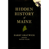 Hidden History of Maine - Paperback