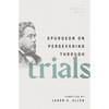 Spurgeon on Persevering Through Trials - Paperback