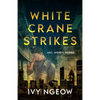 White Crane Strikes - Paperback