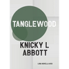 Tanglewood - Paperback