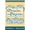 Miracles and Pilgrims: Popular Beliefs in Medieval England - Paperback