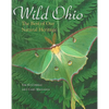 Wild Ohio: The Best of Our Natural Heritage - Hardcover