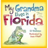 My Grandma Lives in Florida - Hardcover