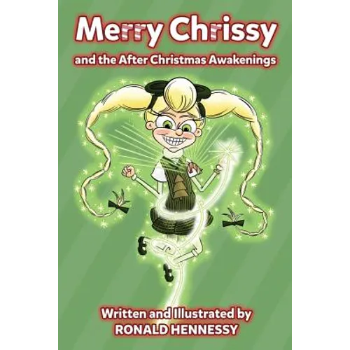 Merry Chrissy and the After Christmas Awakenings - Paperback