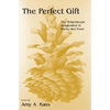 The Perfect Gift: The Philanthropic Imagination in Poetry and Prose - Paperback