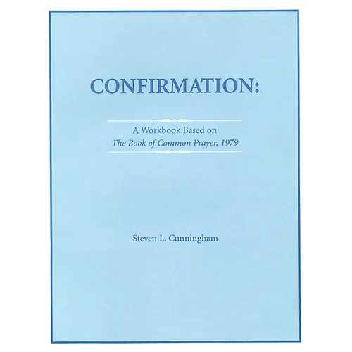 Confirmation Workbook Based on the 1979 Book of Common Prayer - Paperback