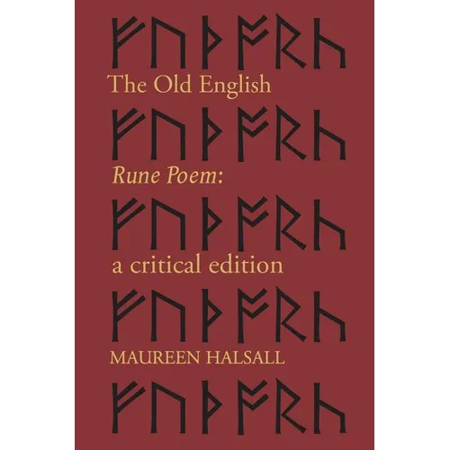 The Old English Rune Poem: A Critical Edition - Paperback