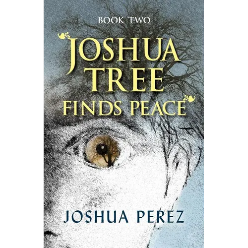Joshua Tree Finds Peace, Book Two - Paperback