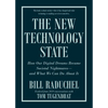 The New Technology State: How Our Digital Dreams Became Societal Nightmares--And What We Can Do about It - Hardcover