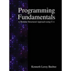 Programming Fundamentals: A Modular Structured Approach using C++ - Hardcover