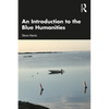 An Introduction to the Blue Humanities - Paperback