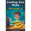 Coding For Kids: Python 3 - Paperback
