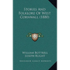 Stories And Folklore Of West Cornwall (1880) - Hardcover