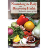 Nourishing the Body and Recovering Health Softcover: The Positive Science of Food - Paperback