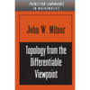 Topology from the Differentiable Viewpoint - Paperback