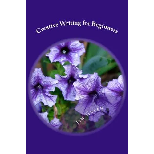 Creative Writing for Beginners - Paperback
