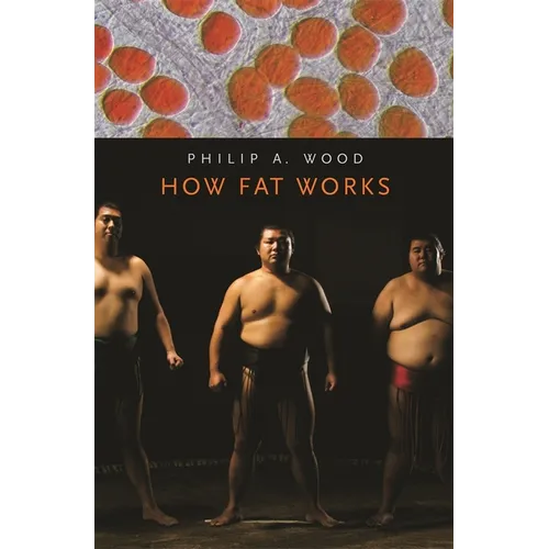 How Fat Works - Paperback