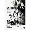 Extremes: The Evolution of Human Sociality - Hardcover