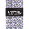 A Wonder Book for Girls and Boys - Hardcover