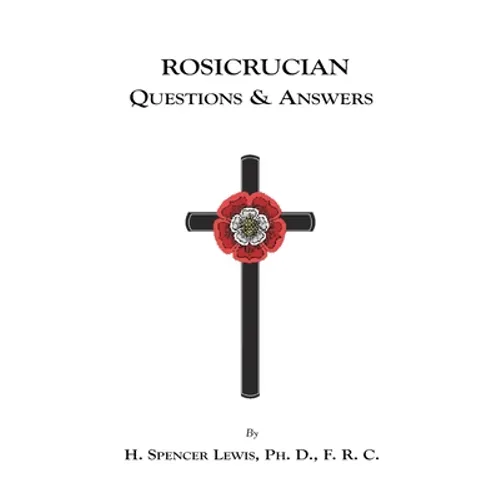 Rosicrucian Questions and Answers - Paperback