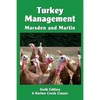 Turkey Management: A Comprehensive Guide to Raising Turkeys - Paperback