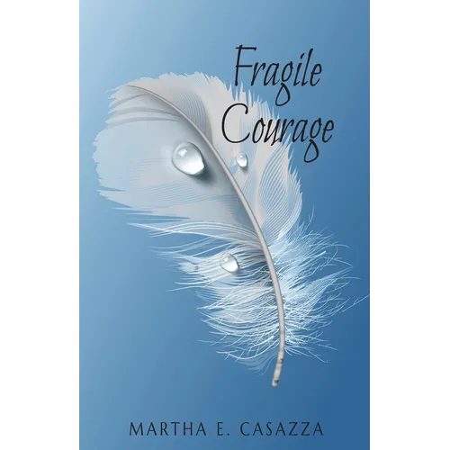 Fragile Courage - Paperback