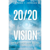 20/20 Vision: Seeing and Believing What God Says - Paperback