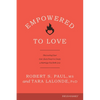 Empowered to Love: Discovering Your God-Given Power to Create a Marriage You Both Love - Paperback