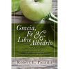 Gracia, Fe & Libre Albedrio: Un Contraste de Los Puntos de Vista Soteriologicos Entre El Calvinismo Y El Arminianismo - Paperback