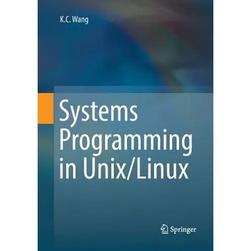 Systems Programming in Unix/Linux - Paperback