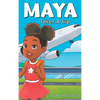 Maya Takes A Trip - Hardcover