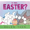 Is This . . . Easter?: (A Playful Story of Easter Holiday Traditions for Kids Ages 2-5) - Hardcover