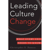 Leading Culture Change: What Every CEO Needs to Know - Hardcover