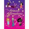 Princess Affirmations - Paperback